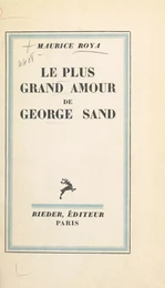 Le plus grand amour de George Sand