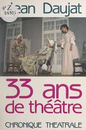 33 ans de théâtre