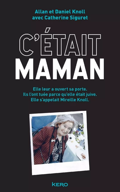 C'était maman - Daniel Knoll, Allan Knoll - Kero