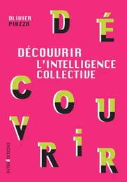 Découvrir l'Intelligence collective