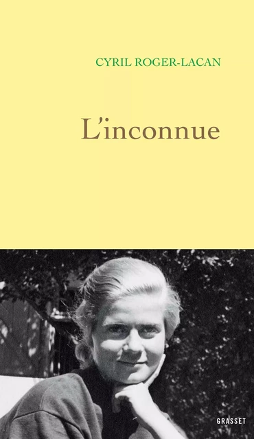 L'inconnue - Cyril Roger-Lacan - Grasset