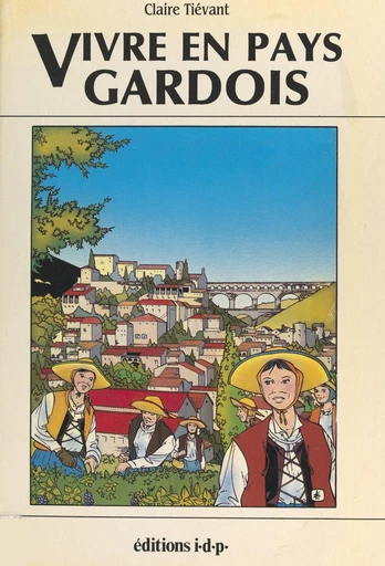 Vivre en pays gardois - Claire Tiévant - FeniXX réédition numérique