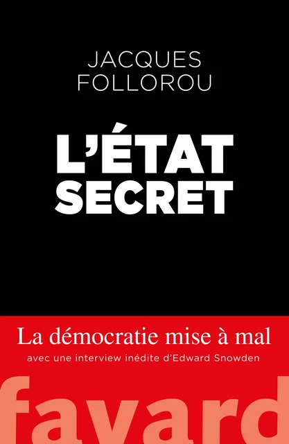 L'État secret - Jacques Follorou - Fayard