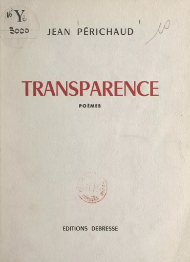 Transparence - Jean Périchaud - FeniXX réédition numérique