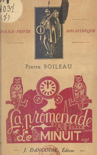 La promenade de minuit : André Brunel, policier - Pierre Boileau - FeniXX réédition numérique