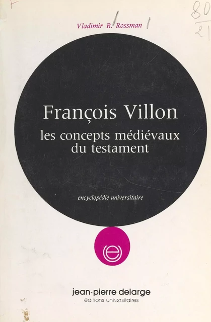 François Villon - Vladimir R. Rossman - FeniXX réédition numérique