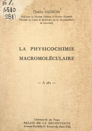 La physicochimie macromoléculaire