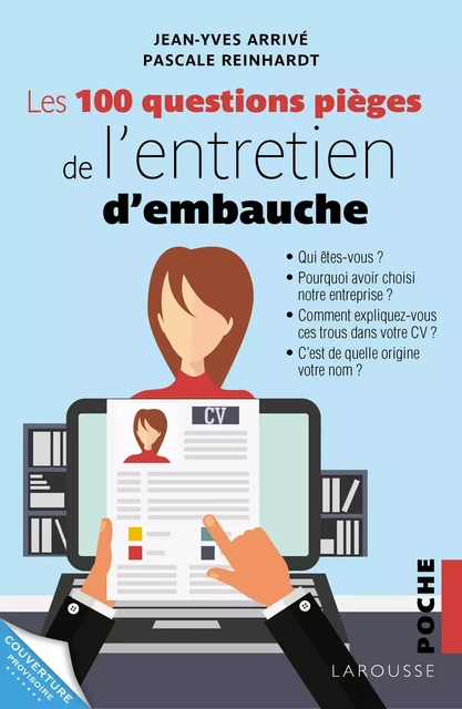 Les 100 questions piège de l'entretien d'embauche - Jean-Yves Arrivé - Larousse