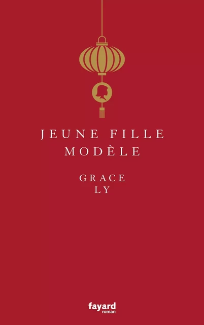 Jeune fille modèle - Grace Ly - Fayard