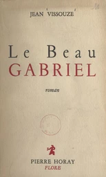 Le beau Gabriel