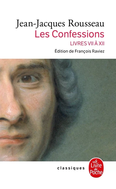 Confessions tome 2 nouvelle édition 2012 - Jean-Jacques Rousseau - Le Livre de Poche