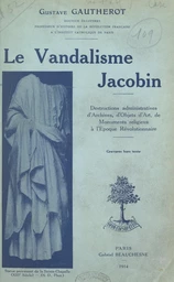 Le vandalisme jacobin