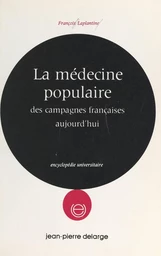 La médecine populaire des campagnes françaises aujourd'hui