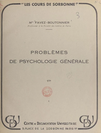 Problèmes de psychologie générale - Juliette Favez-Boutonier - FeniXX réédition numérique