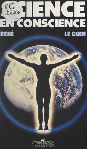 Science en conscience - René Le Guen - FeniXX réédition numérique