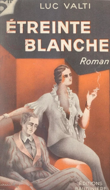 Étreinte blanche - Luc Valti - FeniXX réédition numérique