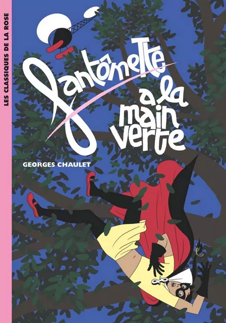 Fantômette 51 - Fantômette a la main verte - Georges Chaulet - Hachette Jeunesse