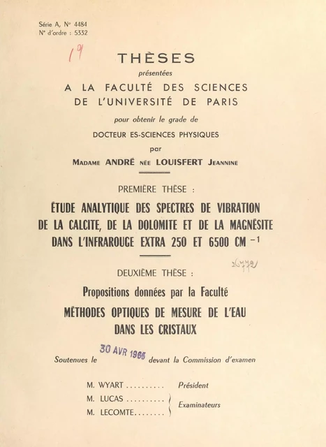 Étude analytique des spectres de vibration de la calcite, de la dolomite, et de la magnésite dans l'infrarouge extra 250 et 6500 CM-1 - Jeannine André (Louisfert) - FeniXX réédition numérique