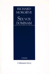 Sex vox dominam