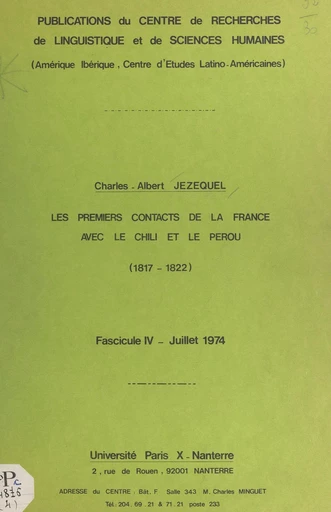 Les premiers contacts de la France avec le Chili et le Pérou, 1817-1822 (4). Juillet 1974 - Charles-Albert Jezequel - FeniXX réédition numérique