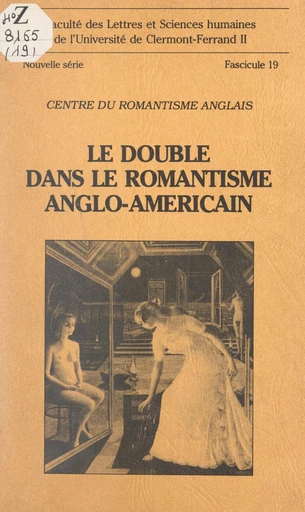 Le double dans le romantisme anglo-américain -  Centre du romantisme anglais - FeniXX réédition numérique