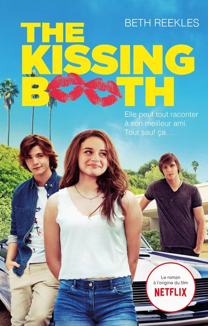 The Kissing Booth - Beth Reekles - Hachette Romans