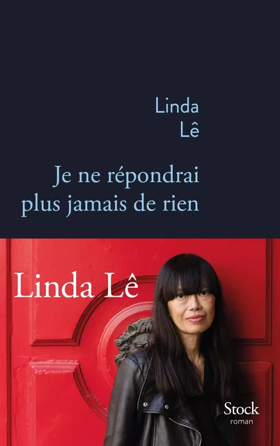 Je ne répondrai plus jamais de rien - Linda Lê - Stock