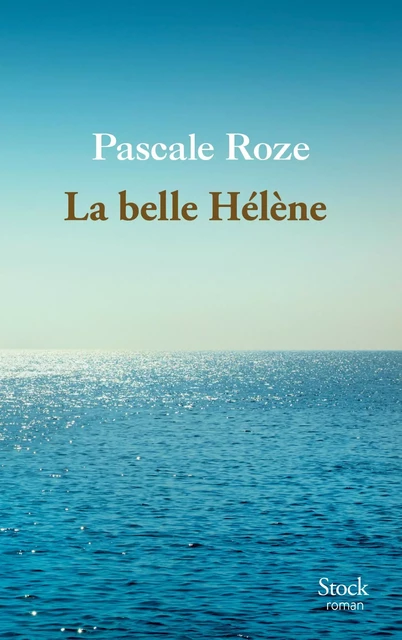 La belle Hélène - Pascale Roze - Stock