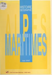 Alpes Maritimes : histoire géographie