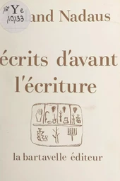 Écrits d'avant l'écriture