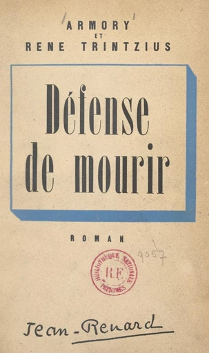 Défense de mourir - Armory Trintzius, René Trintzius - FeniXX réédition numérique