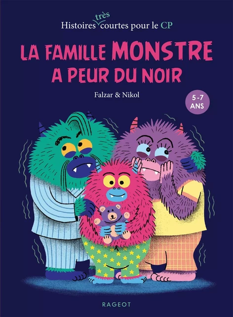 La famille Monstre a peur du noir -  Falzar - Rageot Editeur