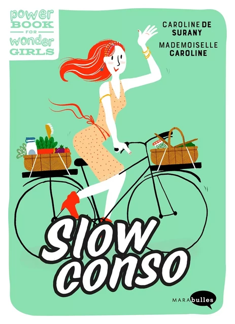 Slow conso - Caroline de Surany - MARAbulles