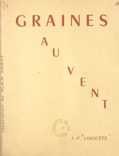 Graines au vent - Jean-Pierre Loriette - FeniXX réédition numérique