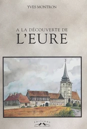 À la découverte de l'Eure