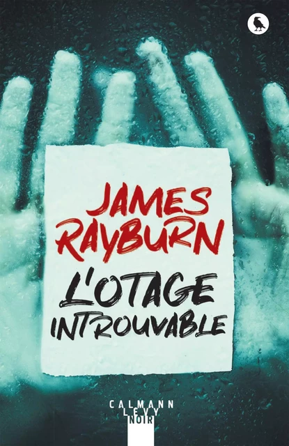 L'otage introuvable - James Rayburn - Calmann-Lévy