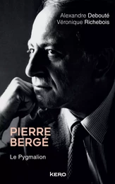 Pierre Bergé. Le Pygmalion