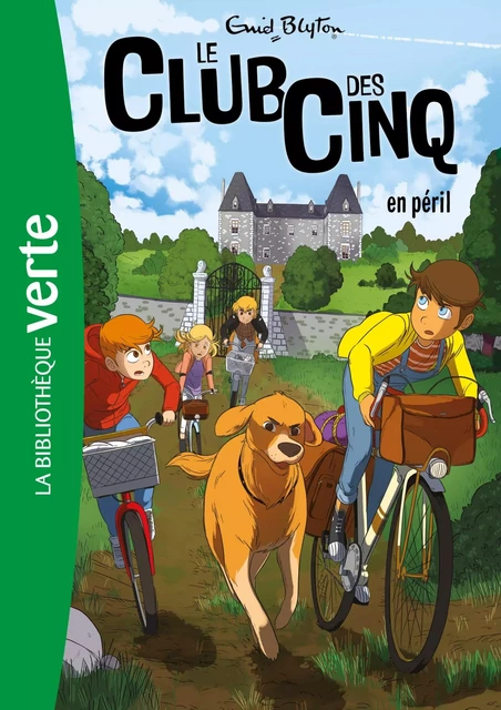 Le Club des Cinq 05 - Le Club des Cinq en péril - Enid Blyton - Hachette Jeunesse