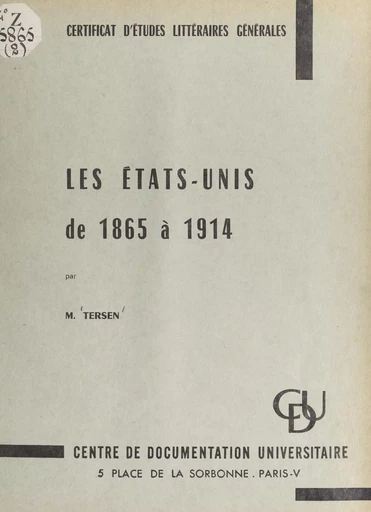 Les États-Unis de 1865 à 1914 - Émile Tersen - FeniXX réédition numérique