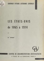 Les États-Unis de 1865 à 1914