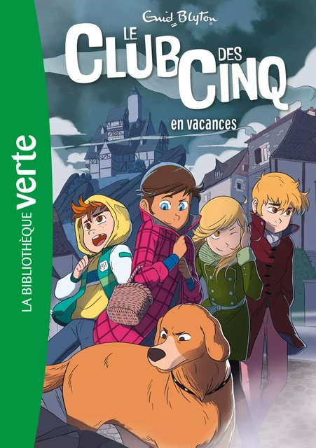 Le Club des Cinq 04 - Le Club des Cinq en vacances - Enid Blyton - Hachette Jeunesse