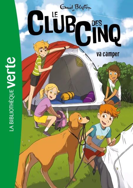 Le Club des Cinq 10 - Le Club des Cinq va camper - Enid Blyton - Hachette Jeunesse