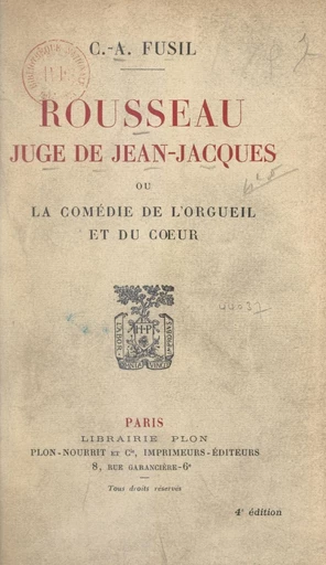 Rousseau juge de Jean-Jacques - Casimir-Alexandre Fusil - FeniXX réédition numérique