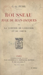 Rousseau juge de Jean-Jacques