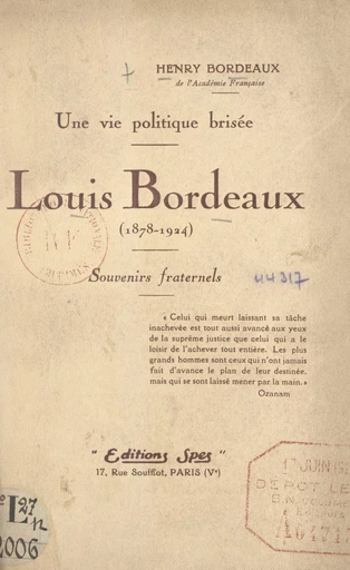 Une vie politique brisée, Louis Bordeaux (1878-1924) - Henry Bordeaux - FeniXX réédition numérique