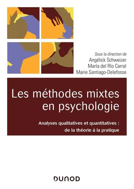 Les méthodes mixtes en psychologie - Angélick Schweizer, Maria Del Rio Carral, Marie Santiago-Delefosse - Dunod