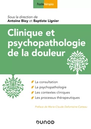 Clinique et psychopathologie de la douleur