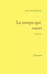 Le Temps qui court (1959-1974)