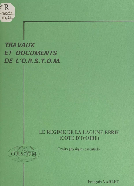 Le régime de la lagune Ébrié (Côte d'Ivoire) - François Varlet - FeniXX réédition numérique