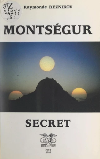 Montségur secret - Raymonde Reznikov - FeniXX réédition numérique